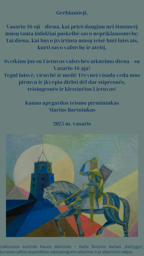 Kauno apygardos teismo pirmininko M. Bartninko sveikinimas artėjančios Vasario 16-osios proga